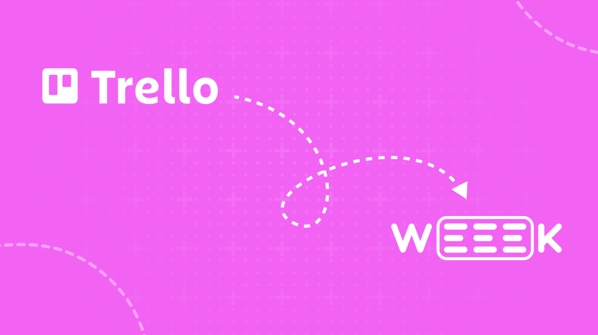 Импорт из Trello в WEEEK. Пошаговая инструкция переноса задач
