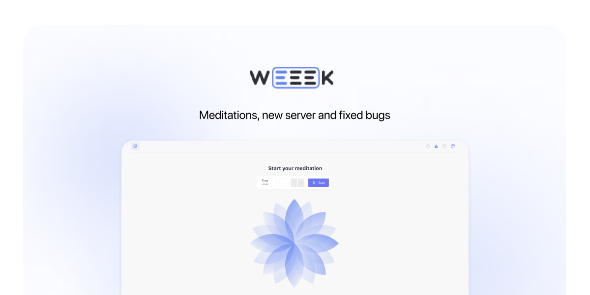 WEEEK Week #50: Meditations, new server and fixed bugs
