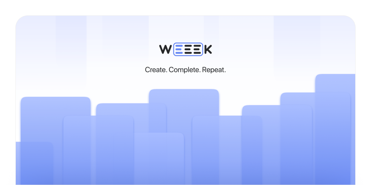 WEEEK Week #40: Create. Complete. Repeat