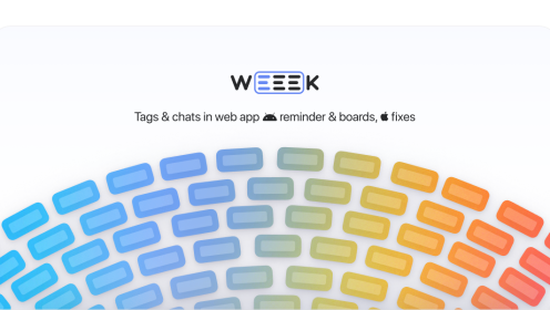 WEEEK Week 43: Tags and chats on the web, reminders and boards on Android, optimization on iOS